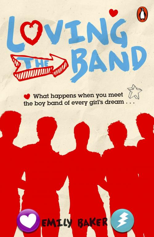 Cover of the book Loving the Band by Emily Baker, Penguin Books Ltd