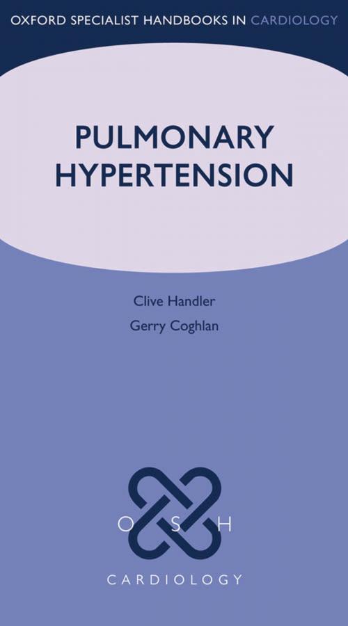 Cover of the book Pulmonary Hypertension by Clive Handler, Gerry Coghlan, OUP Oxford