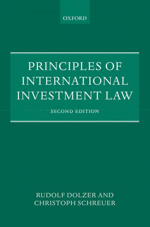 Cover of the book Principles of International Investment Law by Rudolf Dolzer, Christoph Schreuer, OUP Oxford