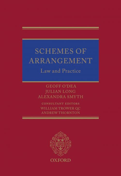 Cover of the book Schemes of Arrangement by Geoff O'Dea, Julian Long, Alexandra Smyth, William Trower QC, Andrew Thornton, OUP Oxford