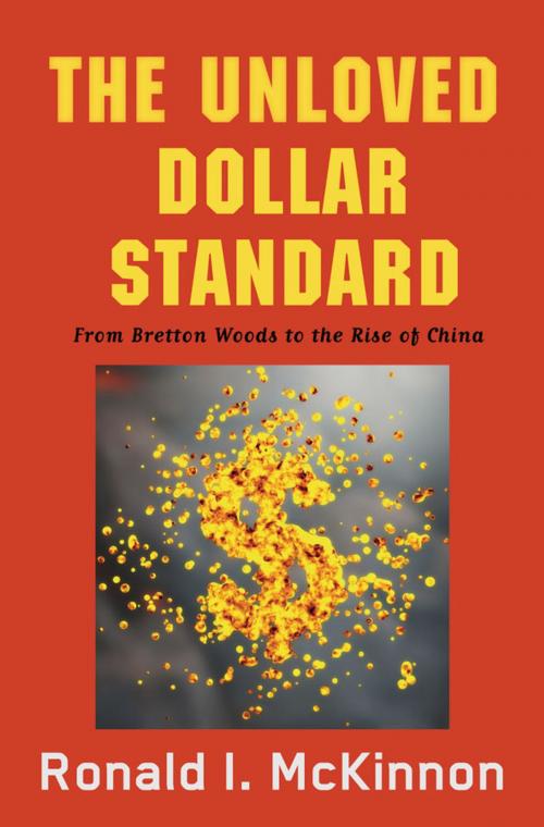 Cover of the book The Unloved Dollar Standard by Ronald I. McKinnon, Oxford University Press