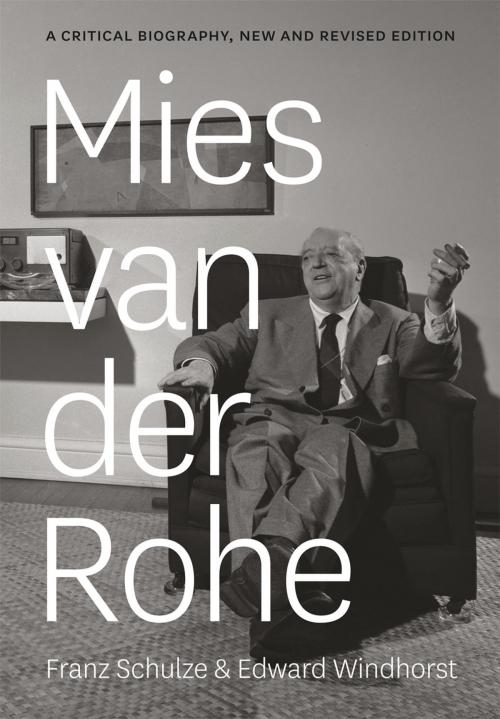 Cover of the book Mies van der Rohe by Franz Schulze, Edward Windhorst, University of Chicago Press