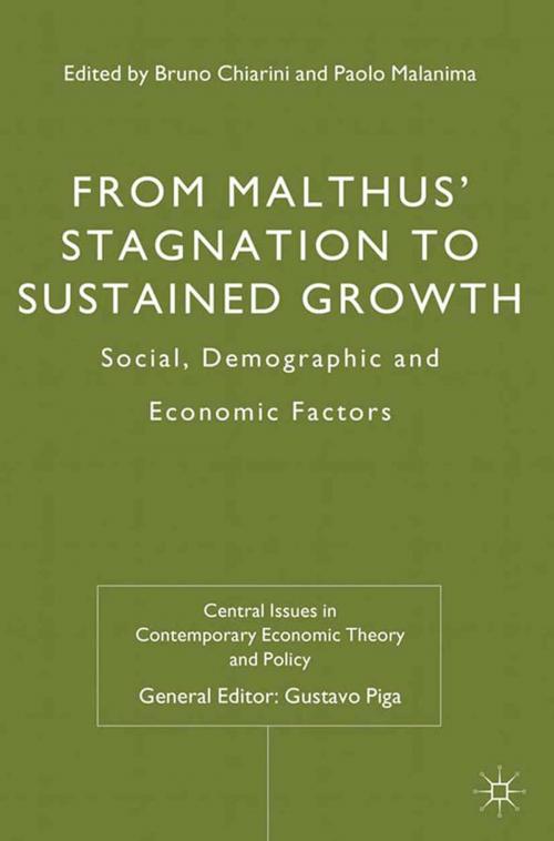 Cover of the book From Malthus' Stagnation to Sustained Growth by Bruno Chiarini, Paolo Malanima, Palgrave Macmillan UK