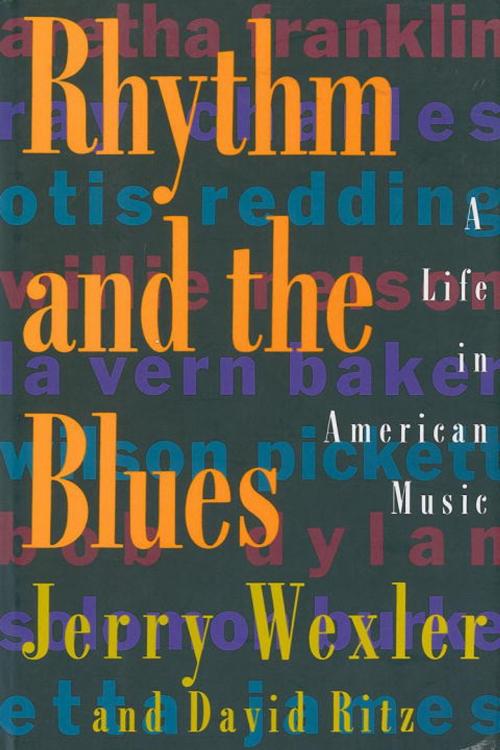 Cover of the book Rhythm And The Blues by Jerry Wexler, Knopf Doubleday Publishing Group