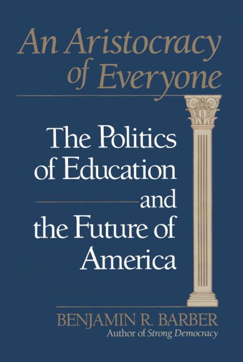 Cover of the book Aristocracy of Everyone by Benjamin Barber, Random House Publishing Group