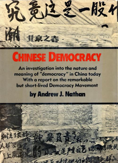 Cover of the book Chinese Democracy by Andrew J. Nathan, Knopf Doubleday Publishing Group