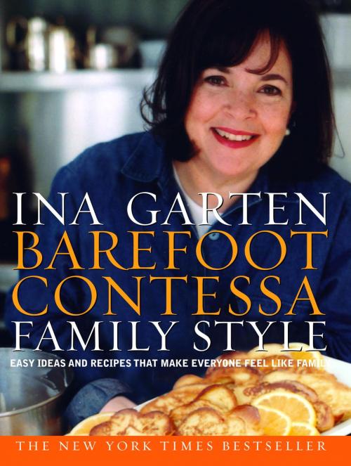 Cover of the book Barefoot Contessa Family Style by Ina Garten, Potter/Ten Speed/Harmony/Rodale