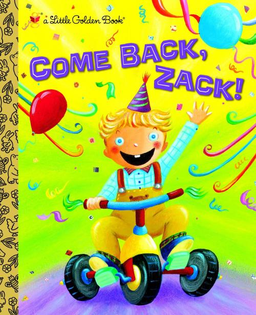 Cover of the book Come Back, Zack! by Trish Holland, Random House Children's Books