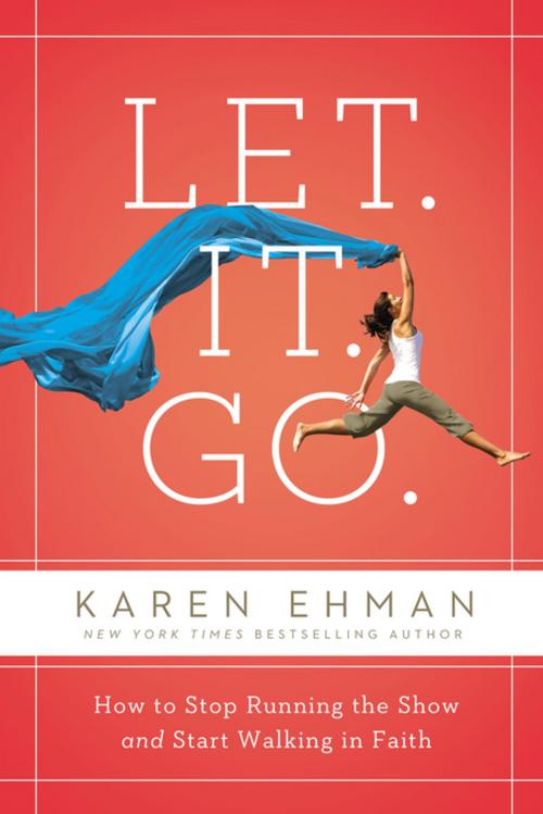Cover of the book Let. It. Go. by Karen Ehman, Zondervan