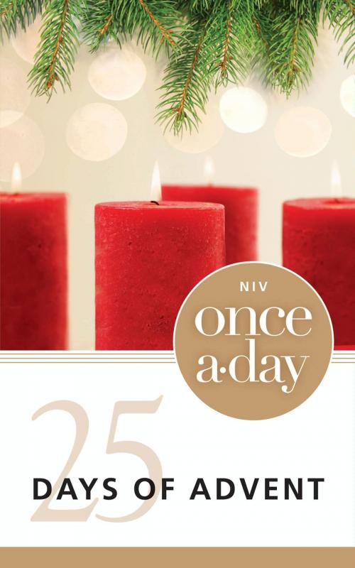 Cover of the book NIV, Once-A-Day: 25 Days of Advent Devotional, eBook by Kenneth D. Boa, Zondervan