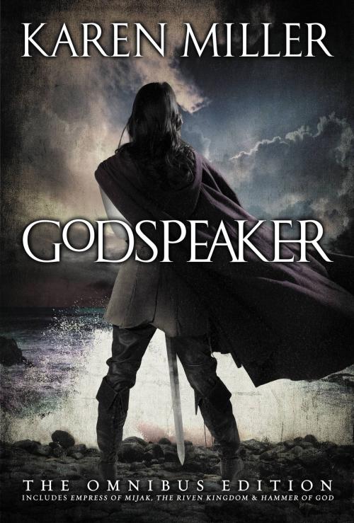 Cover of the book The Godspeaker Trilogy by Karen Miller, Orbit