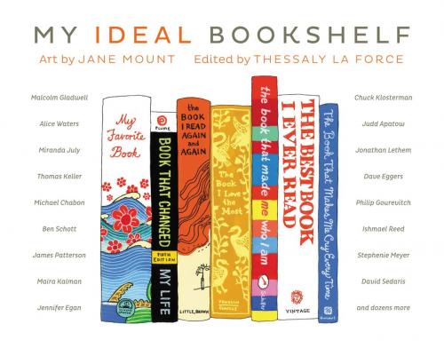 Cover of the book My Ideal Bookshelf by , Little, Brown and Company