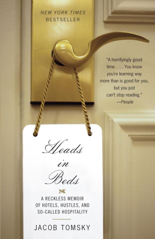 Cover of the book Heads in Beds by Jacob Tomsky, Knopf Doubleday Publishing Group