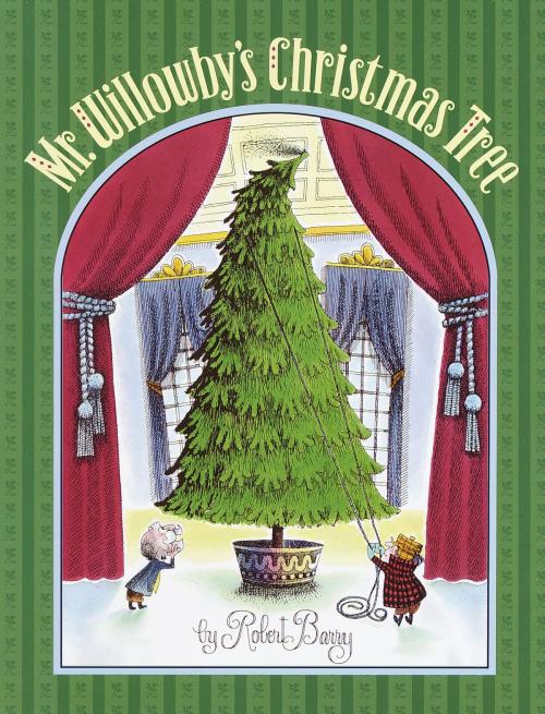 Cover of the book Mr. Willowby's Christmas Tree by Robert Barry, Random House Children's Books
