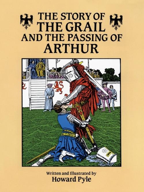Cover of the book The Story of the Grail and the Passing of Arthur by Howard Pyle, Dover Publications