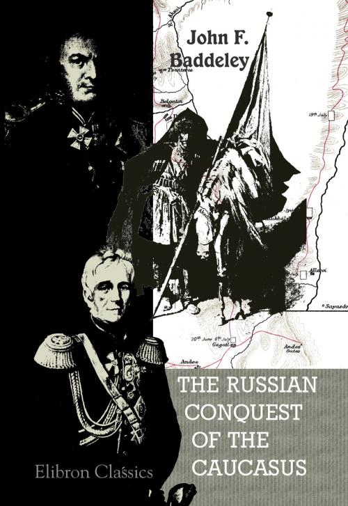 Cover of the book The Russian Conquest of the Caucasus. by John Baddeley, Adegi Graphics LLC