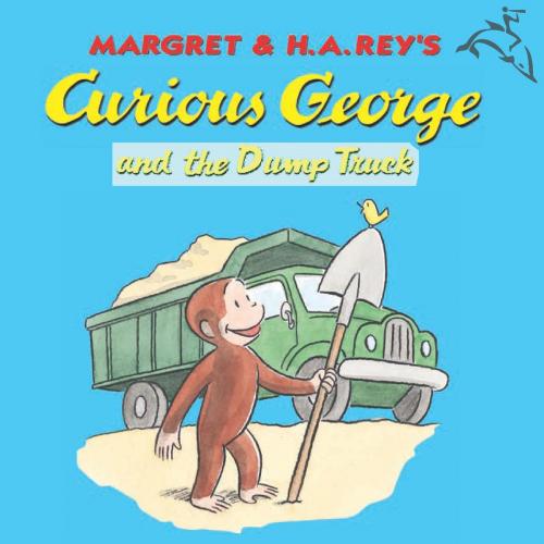 Cover of the book Curious George and the Dump Truck (Read-aloud) by H. A. Rey, HMH Books