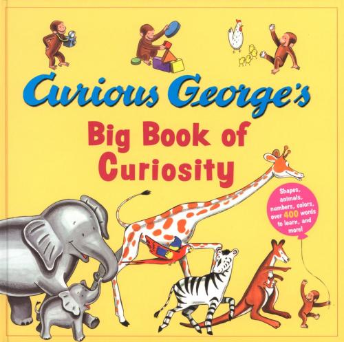 Cover of the book Curious George's Big Book of Curiosity (Read-aloud) by H. A. Rey, HMH Books