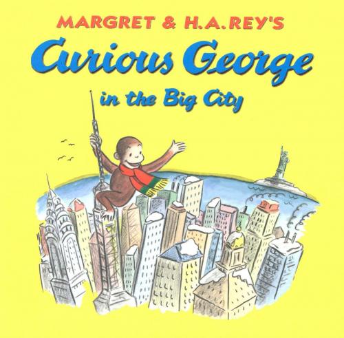 Cover of the book Curious George in the Big City (Read-aloud) by H. A. Rey, HMH Books
