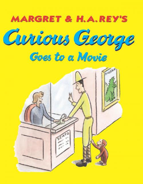 Cover of the book Curious George Goes to a Movie (Read-aloud) by H. A. Rey, Margret Rey, HMH Books