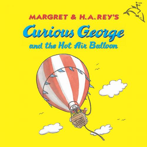 Cover of the book Curious George and the Hot Air Balloon (Read-aloud) by H. A. Rey, HMH Books