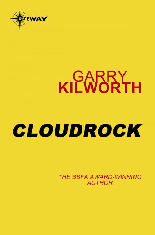 Cover of the book Cloudrock by Garry Kilworth, Orion Publishing Group