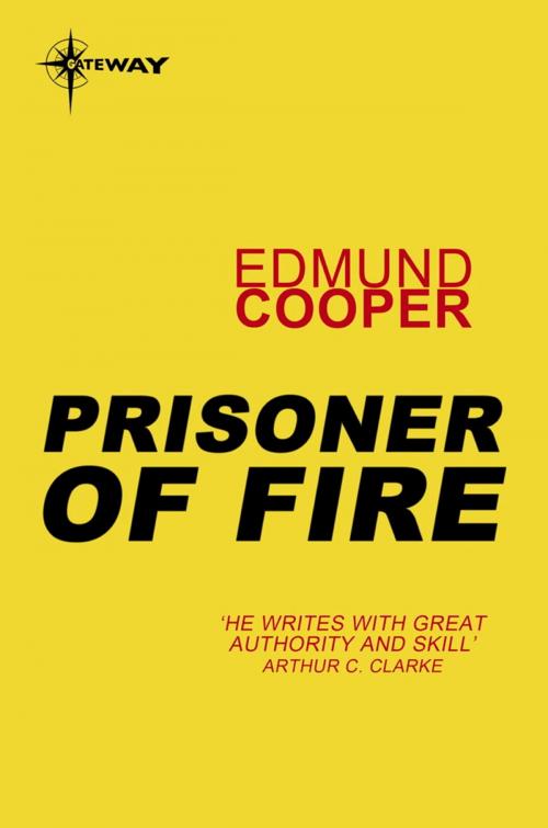 Cover of the book Prisoner of Fire by Edmund Cooper, Orion Publishing Group