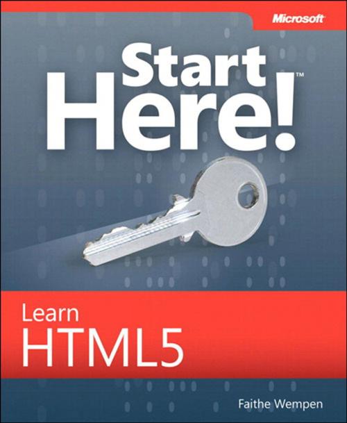 Cover of the book Start Here! Learn HTML5 by Faithe Wempen, Pearson Education