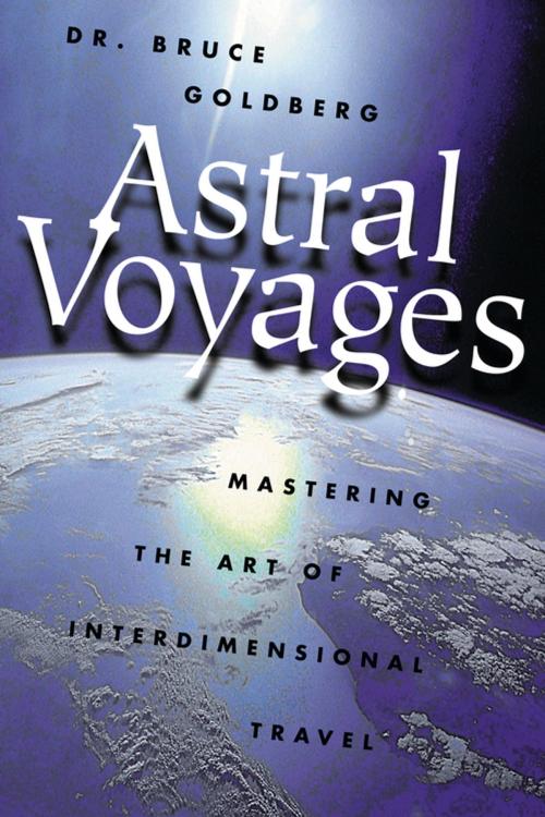 Cover of the book Astral Voyages by Bruce Goldberg, Llewellyn Worldwide, LTD.