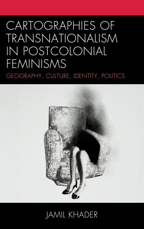 Cover of the book Cartographies of Transnationalism in Postcolonial Feminisms by Jamil Khader, Lexington Books