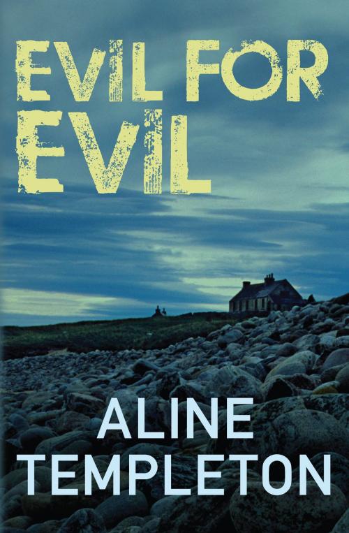 Cover of the book Evil for Evil by Aline Templeton, Allison & Busby
