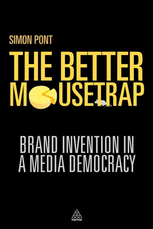 Cover of the book The Better Mousetrap by Simon Pont, Kogan Page