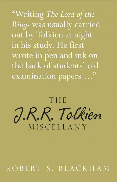 Cover of the book J.R.R. Tolkien Miscellany by Robert S. Blackham, The History Press