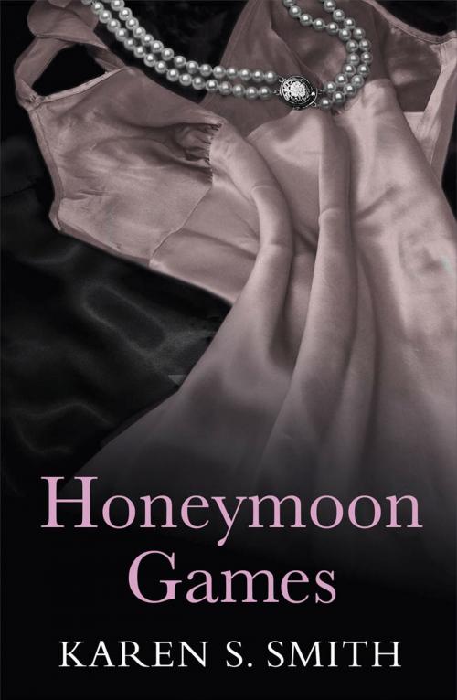 Cover of the book Honeymoon Games by Karen S Smith, Ebury Publishing