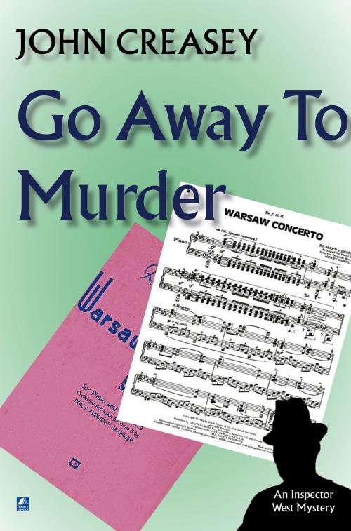 Cover of the book Go Away To Murder by John Creasey, House of Stratus