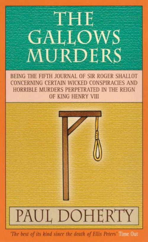 Cover of the book The Gallows Murders (Tudor Mysteries, Book 5) by Paul Doherty, Headline