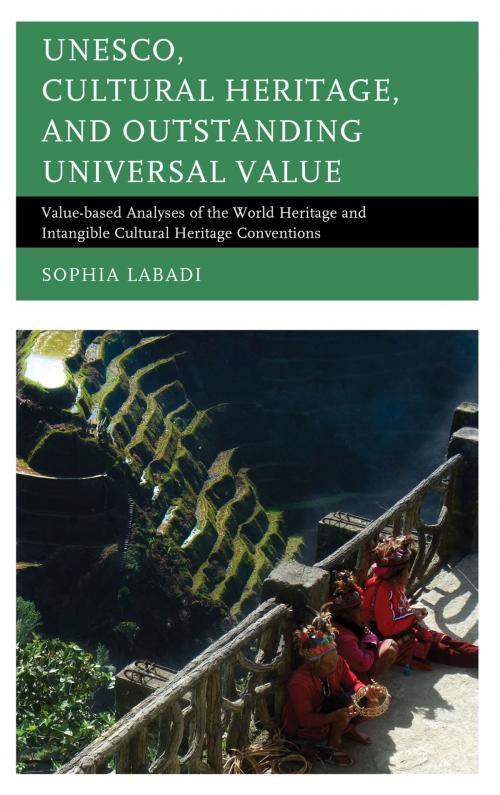 Cover of the book UNESCO, Cultural Heritage, and Outstanding Universal Value by Sophia Labadi, AltaMira Press