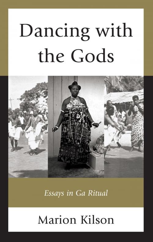 Cover of the book Dancing with the Gods by Marion Kilson, UPA