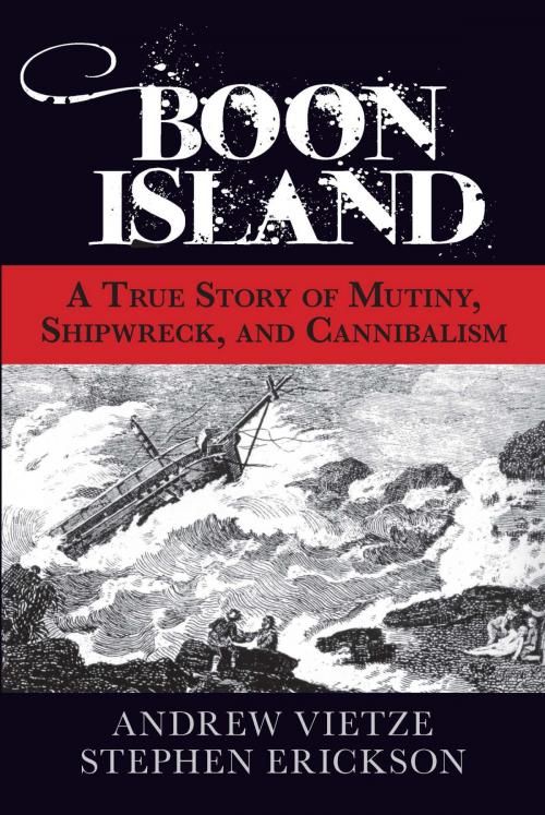 Cover of the book Boon Island by Andrew Vietze, Stephen A. Erickson, Globe Pequot Press