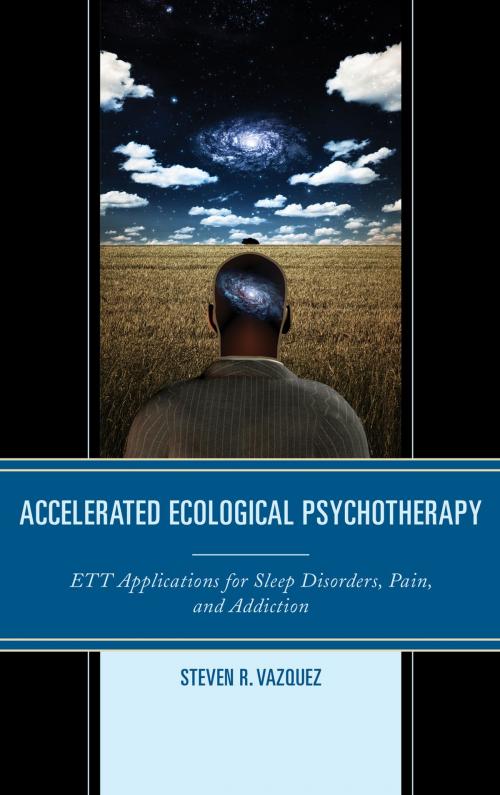Cover of the book Accelerated Ecological Psychotherapy by Steven R. Vazquez, Jason Aronson, Inc.