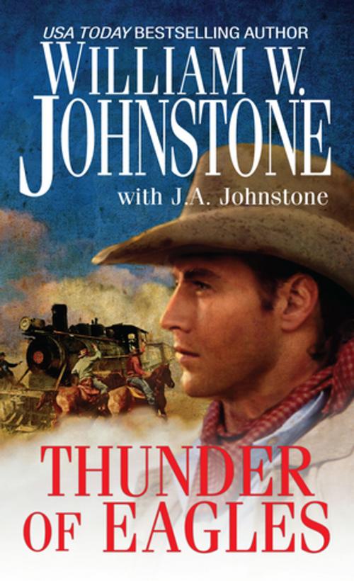 Cover of the book Thunder of Eagles by William W. Johnstone, J.A. Johnstone, Pinnacle Books
