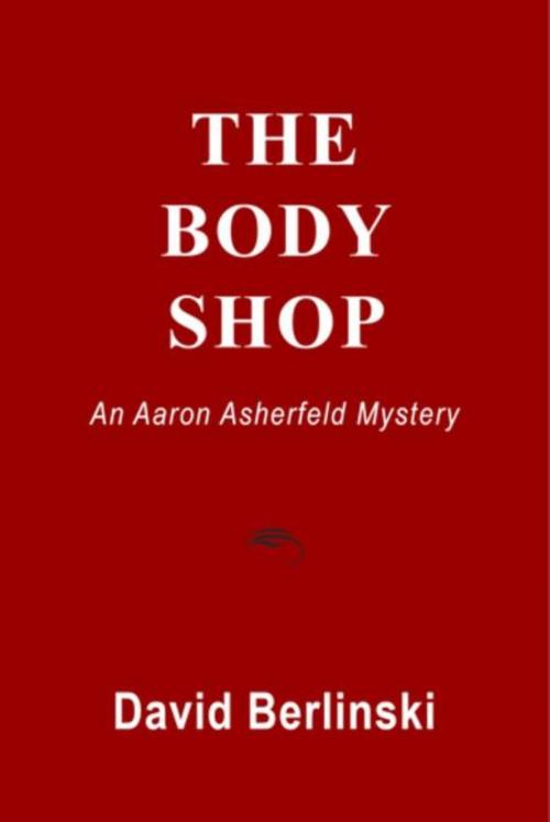 Cover of the book The Body Shop by David Berlinski, Writers House