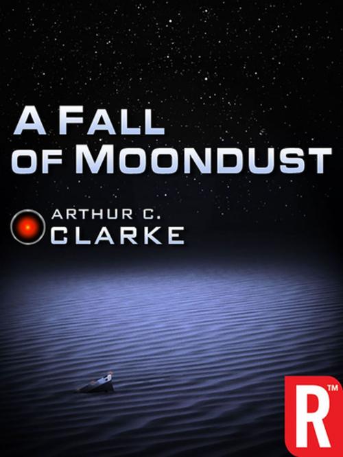 Cover of the book A Fall of Moondust by Arthur C. Clarke, RosettaBooks