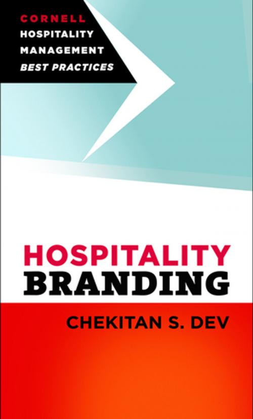 Cover of the book Hospitality Branding by Chekitan S. Dev, Cornell University Press