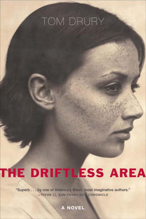 Cover of the book The Driftless Area by Tom Drury, Grove Atlantic