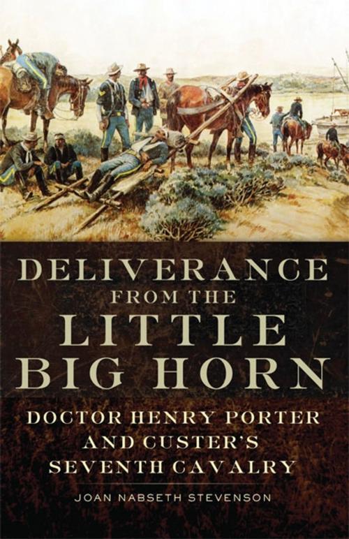 Cover of the book Deliverance from the Little Big Horn by Joan Nabseth Stevenson, University of Oklahoma Press