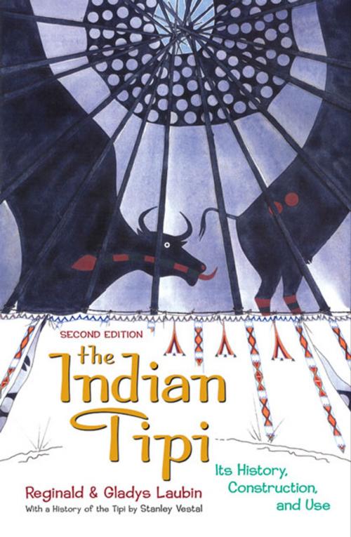 Cover of the book The Indian Tipi: Its History, Construction, and Use by Reginald Laubin, Gladys Laubin, University of Oklahoma Press