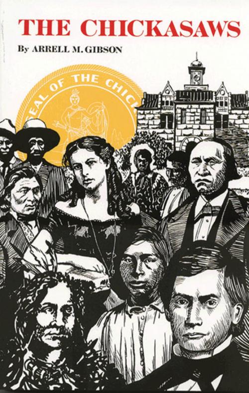 Cover of the book The Chickasaws by Arrell M. Gibson, University of Oklahoma Press