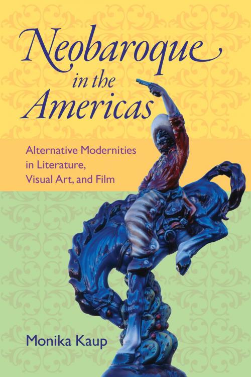 Cover of the book Neobaroque in the Americas by Monika Kaup, University of Virginia Press