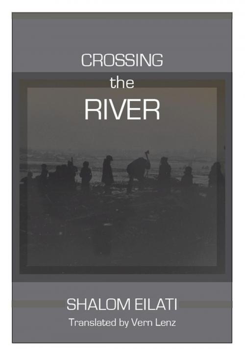 Cover of the book Crossing the River by Shalom Eilati, University of Alabama Press